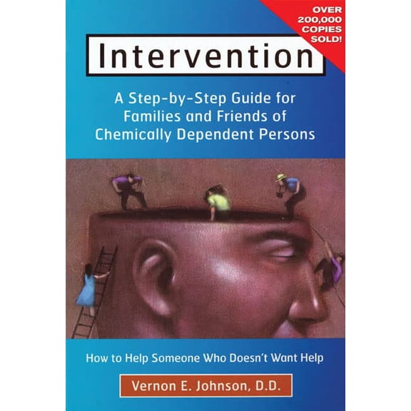 Pre-Owned Intervention: How to Help Someone Who Doesn't Want Help (Paperback) 0935908315 9780935908312