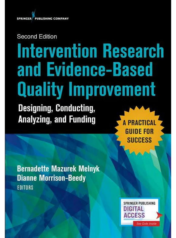 Intervention Research and Evidence-Based Quality Improvement, Second Edition: Designing, Conducting, Analyzing, and Funding (Paperback)