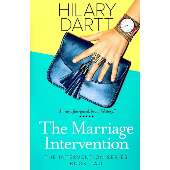 Intervention The Marriage Intervention: Book Two in The Intervention Series, Book 2, (Paperback)