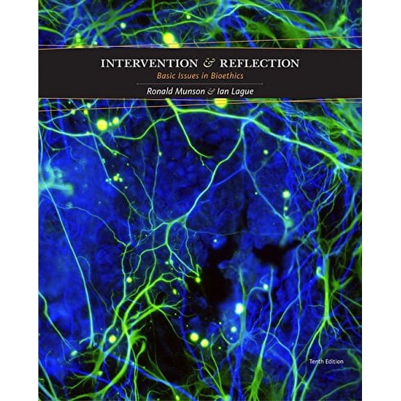 Pre-Owned Intervention and Reflection: Basic Issues in Bioethics (Hardcover) 1305508408 9781305508408