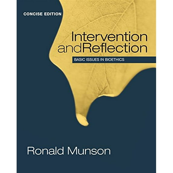 Pre-Owned Intervention and Reflection: Basic Issues in Bioethics (Paperback) 1285071387 9781285071381