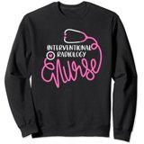 Interventional Radiology Nurse Rn Ir Nursing Department Sweatshirt ...