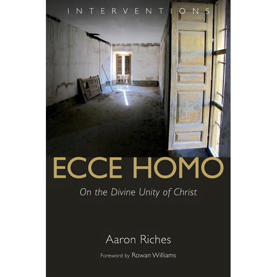 Interventions (Int) Ecce Homo: On the Divine Unity of Christ, (Paperback)