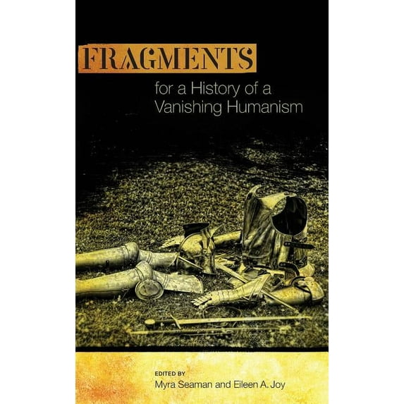 Interventions: New Studies Medieval Cult: Fragments for a History of a Vanishing Humanism (Hardcover)