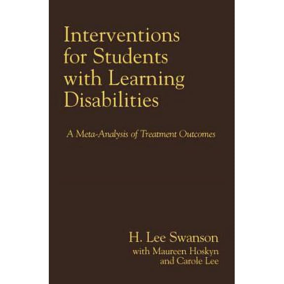 Pre-Owned Interventions for Students with Learning Disabilities: A Meta-Analysis of Treatment Outcomes (Hardcover) 1572304499 9781572304499