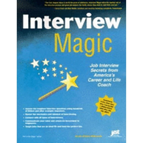 Pre-Owned Interview Magic: Job Interview Secrets from America's Career: Interview Magic : Job Interview Secrets from America's Career and Life Coach (Paperback)