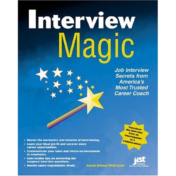 Pre-Owned Interview Magic: Job Interview Secrets From America's Career and Life Coach (Paperback) 1593570163 9781593570163