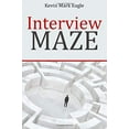 thumbnail image 1 of Pre-Owned Interview Maze (Paperback) 0578625326 9780578625324, 1 of 1