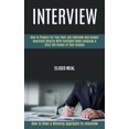 thumbnail image 1 of Interview: How to Prepare for Your Next Job Interview and Answer Questions Smartly With Confident Body Language &amp; St, (Paperback), 1 of 1