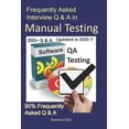 thumbnail image 1 of Interview Q & A: Frequently Asked Interview Q & A in Manual Testing: 90% Frequently Asked Q & A (Paperback), 1 of 1