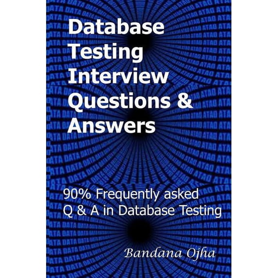 Interview Q & A in Database Testing Interview Questions & Answers Guide ...