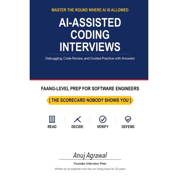 Interview Ready AI-Assisted Coding Interviews: Debugging, Code Review, and Guided Practice with Answers, (Paperback)