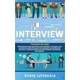 thumbnail image 1 of Pre-Owned Interview: This book Includes Preparation and Questions and Answers. The Quick and Complete Guide for What To Do Before the Inter (Hardcover) 180109165X 9781801091657, 1 of 1