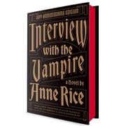 Vampire Chronicles Interview with the Vampire 50th Anniversary Edition Hardcover