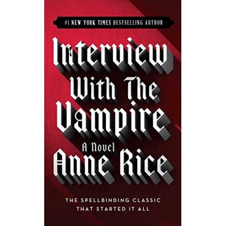 Interview with the Vampire, The Vampire Chronicles (Paperback)