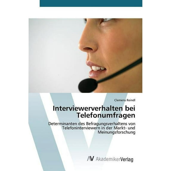 Interviewerverhalten bei Telefonumfragen (Paperback)