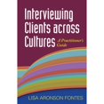 thumbnail image 1 of Pre-Owned Interviewing Clients Across Cultures: A Practitioner's Guide (Paperback) 1606234056 9781606234051, 1 of 1