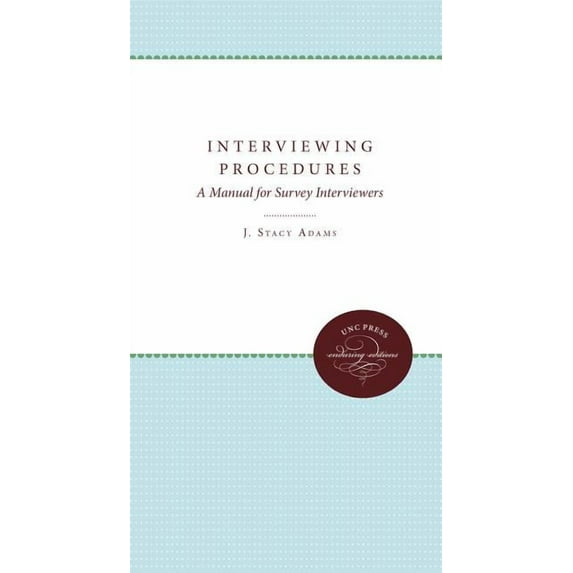 Interviewing Procedures: A Manual for Survey Interviewers, (Paperback)