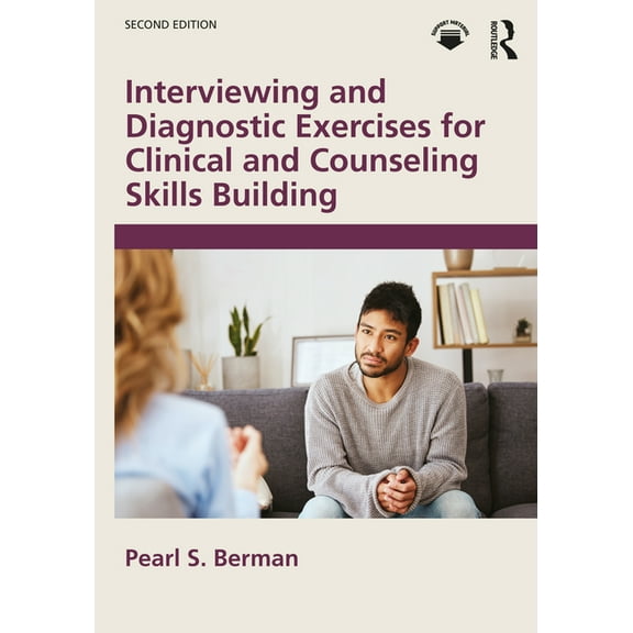 Interviewing and Diagnostic Exercises for Clinical and Counseling Skills Building, (Paperback)