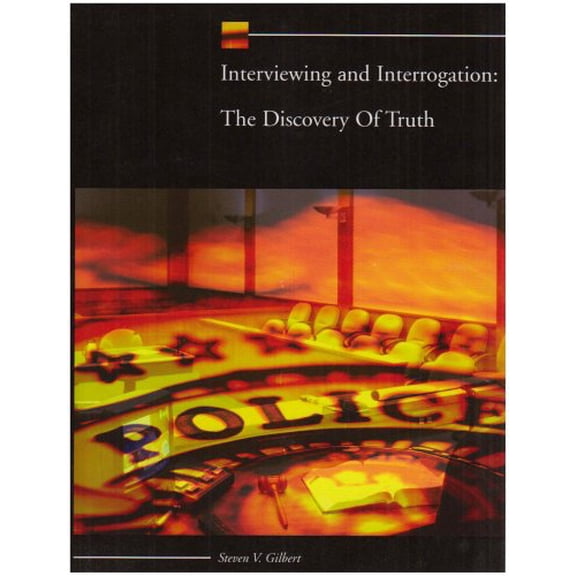 Pre-Owned Interviewing and Interrogation: The Discovery of Truth, (Paperback)