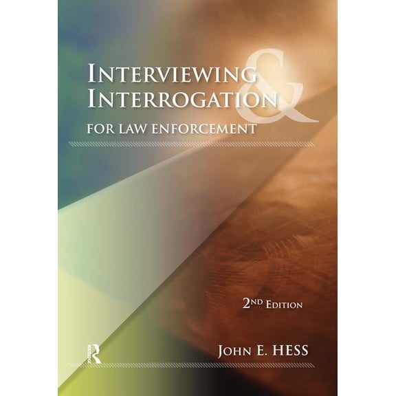 Interviewing and Interrogation for Law Enforcement, (Hardcover)