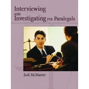 Pre-Owned Civil Interviewing and Investigating for Paralegals: A Process-Oriented Approach (Paperback) 0131118919 9780131118911