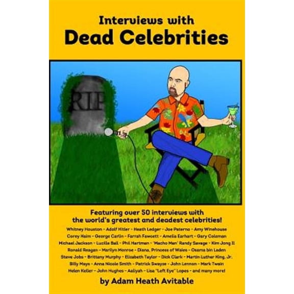 Interviews With Dead Celebrities