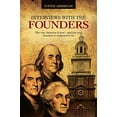 thumbnail image 1 of Pre-Owned Interviews with the Founders: The Way America Is Now and the Way America Is Supposed to Be (Paperback) by Justin American, 1 of 1