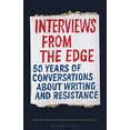 thumbnail image 1 of Pre-Owned Interviews from the Edge: 50 Years of Conversations about Writing and Resistance Paperback, 1 of 1