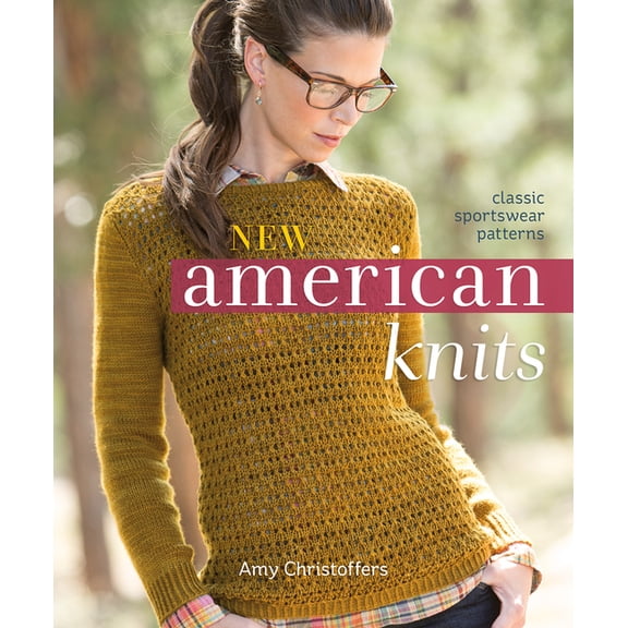 New American Knits: Classic Sportswear Patterns (Paperback)