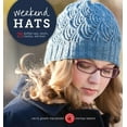 thumbnail image 1 of Weekend Hats: 25 Knitted Caps, Berets, Cloches and More, 1 of 1