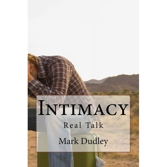 Intimacy-Real Talk (Paperback)