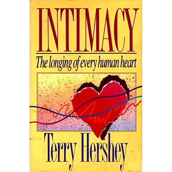 Pre-Owned Intimacy: The Longing of Every Human Heart (Paperback) 0890816263 9780890816264