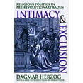 thumbnail image 1 of Intimacy and Exclusion: Religious Politics in Pre-revolutionary Baden, (Hardcover), 1 of 1