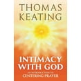 thumbnail image 1 of Intimacy with God An Introduction to Centering Prayer, (Paperback), 1 of 2