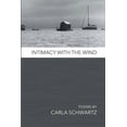 thumbnail image 1 of Intimacy with the Wind (Paperback) by Carla Schwartz, 1 of 1