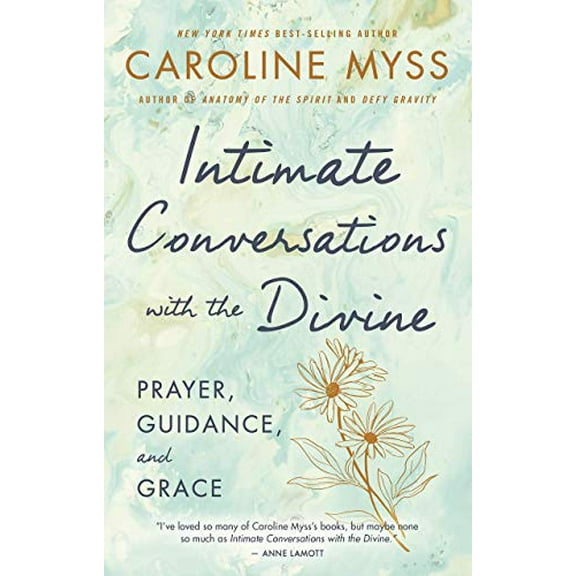 Pre-Owned Intimate Conversations with the Divine: Prayer, Guidance, and Grace (Hardcover) 1401922880 9781401922887