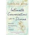 thumbnail image 1 of Pre-Owned Intimate Conversations with the Divine: Prayer, Guidance, and Grace (Hardcover) 1401922880 9781401922887, 1 of 1