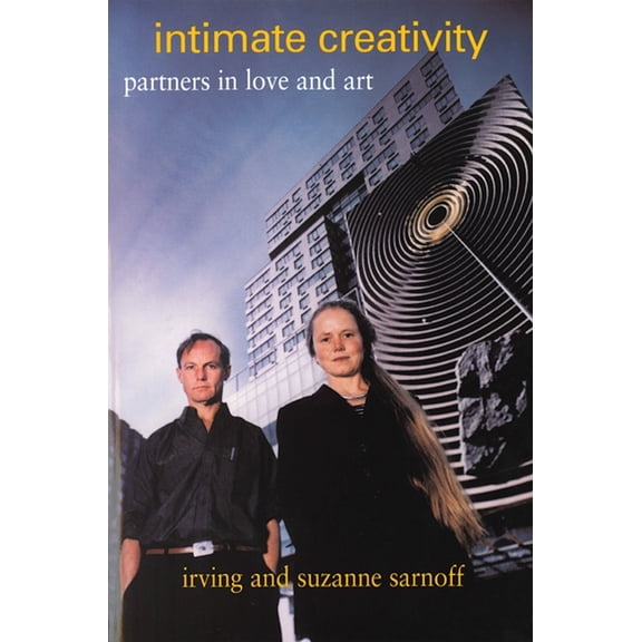 Intimate Creativity: Partners in Love and Art, (Paperback)