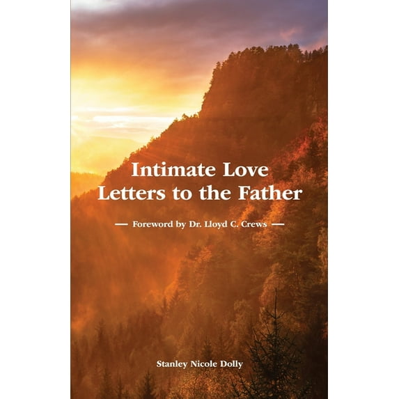 Intimate Love Letters to the Father (Paperback)