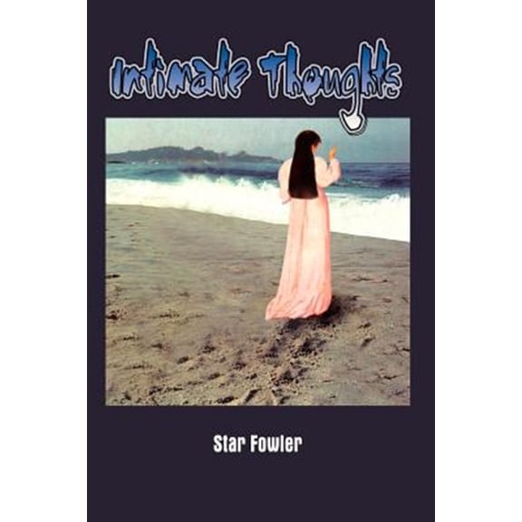 Intimate Thoughts (Paperback) by Star Fowler