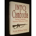 thumbnail image 1 of Pre-Owned Into Cambodia, 1970: Spring Campaign, Summer Offensive (Hardcover) 0891413685 9780891413684, 1 of 1
