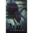 thumbnail image 1 of Into Darker Hearts - Outcasts of the Worlds, Book III, (Paperback), 1 of 1