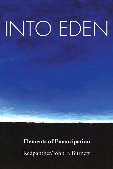 Into Eden: Elements of Emancipation, (Paperback)