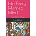 thumbnail image 1 of Into Every Married Mind: And Other Stories (Paperback), 1 of 1