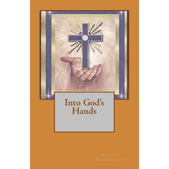 Into God's Hands (Paperback)