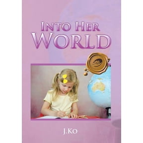 Into Her World, (Hardcover)