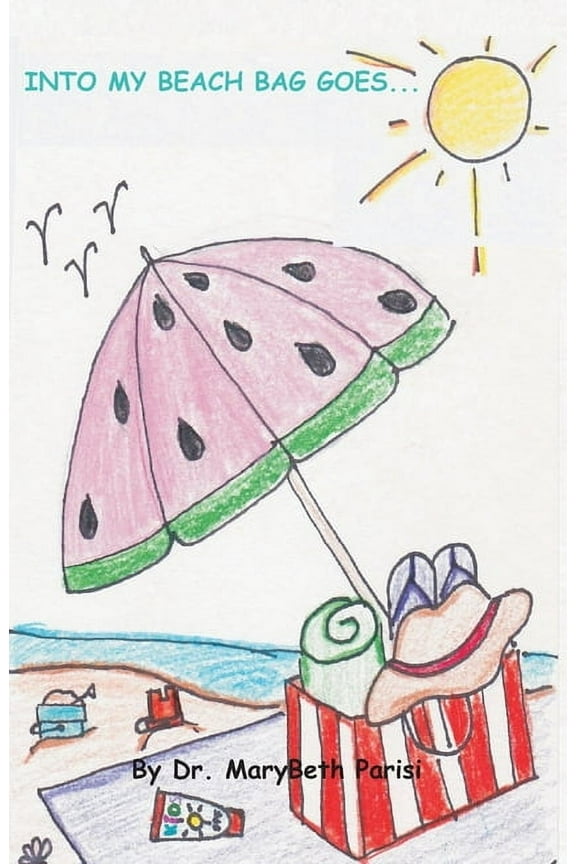 Into My Beach Bag Goes... (Paperback)