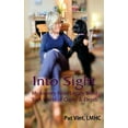 thumbnail image 1 of Into Sight My Journey From Legally Blind To A World of Clarity &amp; Depth, (Paperback), 1 of 1
