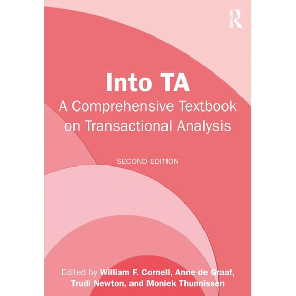 Into TA: A Comprehensive Textbook on Transactional Analysis, (Paperback)